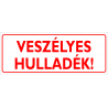 Veszélyes hulladék piktogram tábla